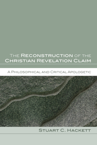 The Reconstruction of the Christian Revelation Claim