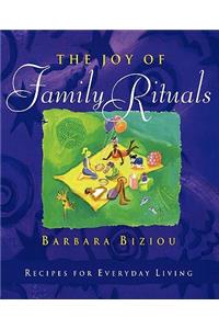 Joy of Family Rituals