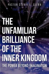 Unfamiliar Brilliance of the Inner Kingdom