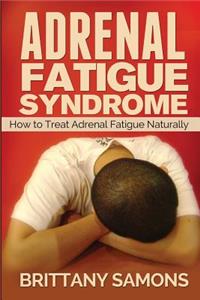 Adrenal Fatigue Syndrome