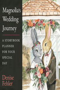 Magnolia's Wedding Journey
