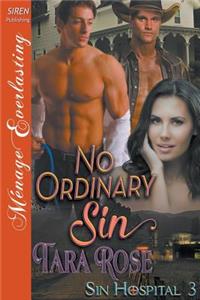 No Ordinary Sin [Sin Hospital 3] (Siren Publishing Menage Everlasting)