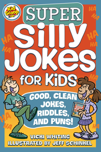 Super Silly Jokes for Kids