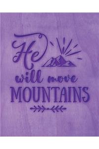 He Will Move Mountains