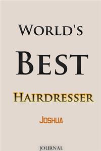 World's Best Hairdresser Joshua Journal