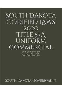 South Dakota Codified Laws 2020 Title 57A Uniform Commercial Code