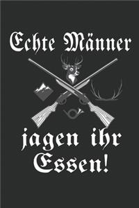 Echte Männer Jagen ihr Essen Notizbuch