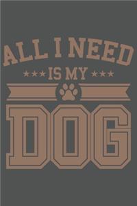 All I Need Is My Dog