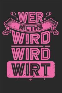 Wer Nichts Wird Wird Wirt