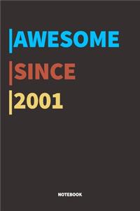 Awesome Since 2001 Notebook: Lined Notebook / Journal Gift, 120 Pages, 6x9, Soft Cover, Matte Finish