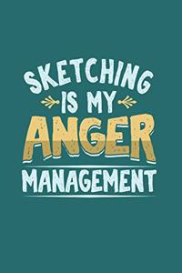 Sketching is my Anger Management