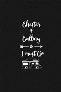 Chester is Calling and I Must Go