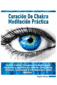 Curación de Chakra y Meditación Práctica