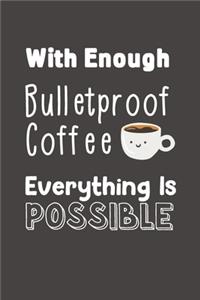 Everything Is Possible