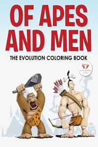 Of Apes and Men -- The Evolution Coloring Book