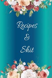Recipes and Shit
