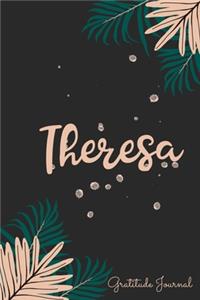 Theresa Gratitude Journal