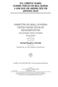 Full committee hearing on economic stimulus for small business