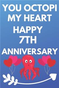 You Octopi My Heart Happy 7th Anniversary