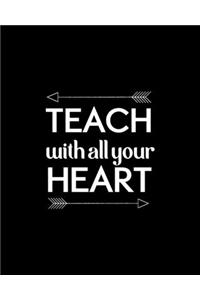 Teach With All Your Heart