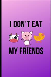 I Don't Eat My Friends