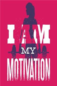 I Am My Motivation