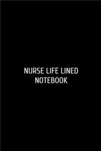 Nurse Life Lined
