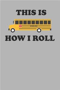 This Is How I Roll