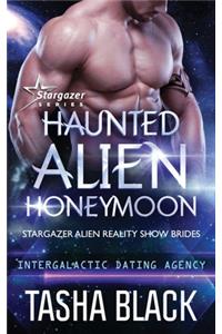 Haunted Alien Honeymoon: Stargazer Alien Reality Show Brides #3