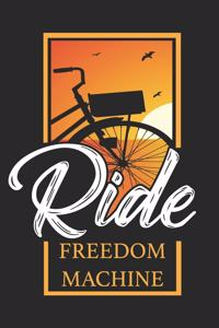 Ride Freedom Machine