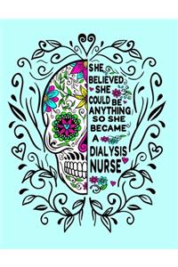 She Believed She Could Be Anything So She Became a Dialysis Nurse