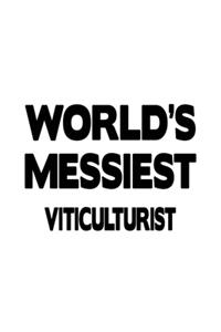World's Messiest Viticulturist