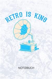 Retro Is King