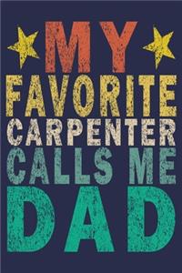 My Favorite Carpenter Calls Me Dad