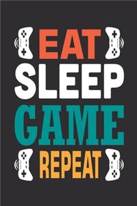 Eat Sleep Game Repeat