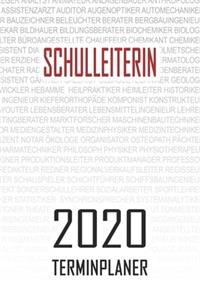 Schulleiterin - 2020 Terminplaner: Kalender und Organisator für Schulleiterin. Terminkalender, Taschenkalender, Wochenplaner, Jahresplaner, Kalender 2019 - 2020 zum Planen und Organis