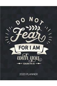 Do Not Fear For I Am With You Isaiah 41