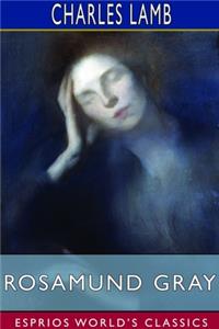 Rosamund Gray (Esprios Classics)