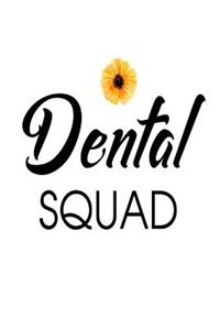 Dental Squad