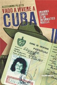 Vado a vivere a Cuba