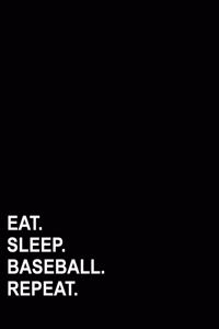 Eat Sleep Baseball Repeat