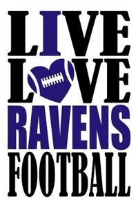 Live Love Ravens Football Journal