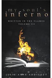 My Soul's Inferno: Written in the Flames