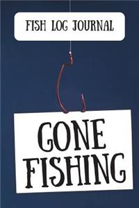 Fish Log Journal Gone Fishing