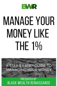 Manage Your Money Like The 1%