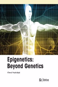 Epigenetics: Beyond Genetics