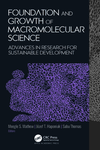 Foundation and Growth of Macromolecular Science