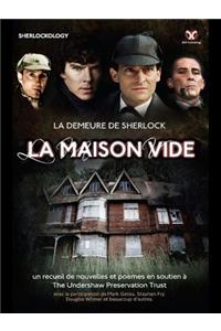 La Demeure de Sherlock - La Maison Vide