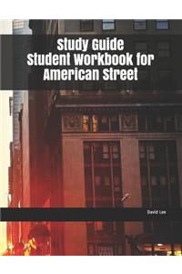 Study Guide Student Workbook for American Street