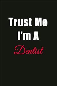 Trust Me I'm a Dentist